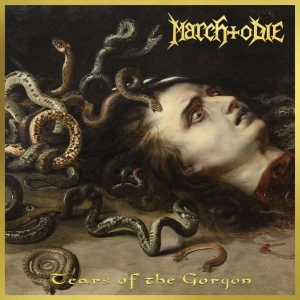 March To Die - Tears Of The Gorgon in the group OUR PICKS / Christmas gift tip CD at Bengans Skivbutik AB (5511107)