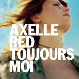 Axelle Red - Toujours Moi in the group OUR PICKS / Christmas gift tip CD at Bengans Skivbutik AB (5511170)