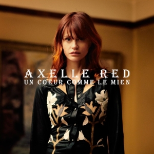 Axelle Red - Un Coeur Comme Le Mien in the group OUR PICKS / Christmas gift tip CD at Bengans Skivbutik AB (5511180)