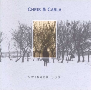 Chris & Carla - Swinger 500 (Limited) in the group VINYL / Pop-Rock at Bengans Skivbutik AB (5511260)