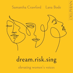 Crawford Samantha Bode Lana - Dream.Risk.Sing Elevating Women’S V in the group CD / Klassiskt at Bengans Skivbutik AB (5511366)