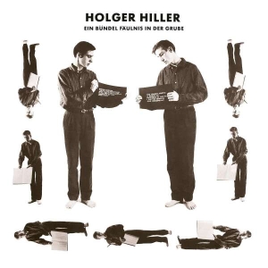 Hiller Holger - Ein Bündel Fäulnis In Der Grube in the group OUR PICKS /  Christmas gift tip Vinyl at Bengans Skivbutik AB (5511397)