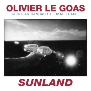 Olivier Le Goas - Sunland in the group OTHER / Forthcoming products - 10 percent at Bengans Skivbutik AB (5511425)