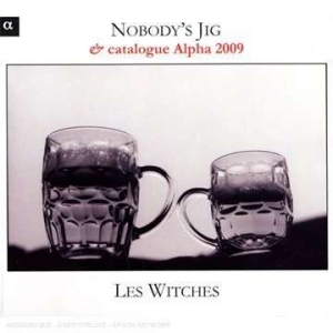 Nobody's Jig - Les Witches: Nobodys Jig in the group OUR PICKS / Christmas gift tip CD at Bengans Skivbutik AB (5511493)