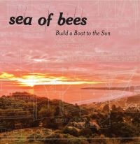 Sea Of Bees - Build A Boat To The Sun in the group VINYL / Pop-Rock at Bengans Skivbutik AB (5511572)