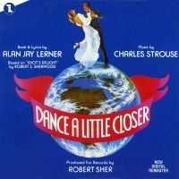 Original Broadway Cast - Dance A Little Closer in the group OUR PICKS / Frontpage - CD New & Forthcoming at Bengans Skivbutik AB (5512023)