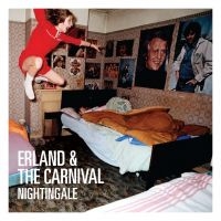 Erland & The Carnival - Nightingale in the group CD / Pop-Rock at Bengans Skivbutik AB (5512180)