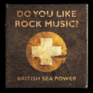 British Sea Power - Do You Like Rock Music? (15Th Anniv in the group OUR PICKS / Friday Releases / Friday The 9th February 2024 at Bengans Skivbutik AB (5512302)