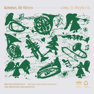 Kultblechdresden Steven Verhaert - Kommet Ihr Hirten in the group OUR PICKS / Friday Releases / Friday the 5th Jan 24 at Bengans Skivbutik AB (5512743)