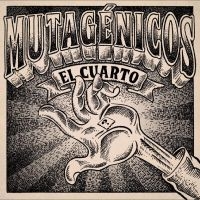 Mutagénicos - El Cuarto in the group OUR PICKS / Friday Releases / Friday the 12th Jan 24 at Bengans Skivbutik AB (5513104)