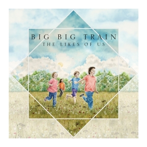 Big Big Train - The Likes Of Us in the group OUR PICKS / Friday Releases / Friday the 1st of Mars 2024 at Bengans Skivbutik AB (5513137)