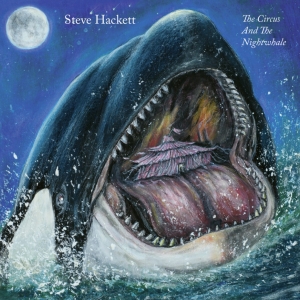 Hackett Steve - The Circus And The Nightwhale in the group OUR PICKS / Christmas gift tip CD at Bengans Skivbutik AB (5513213)