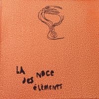 Kiki Komendo & Martin Vital - La Noce Des Éléments in the group OUR PICKS / Friday Releases / Friday the 12th Jan 24 at Bengans Skivbutik AB (5513727)