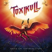 Toxikull - Under The Southern Light in the group OUR PICKS / Christmas gift tip CD at Bengans Skivbutik AB (5513850)