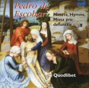 Pedro De Escobar - Masses & Motets in the group MUSIK / CD-R / Klassiskt at Bengans Skivbutik AB (5514219)