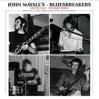 John & The Bluesbreake Mayall - Live In 1967 Volume 3 in the group OUR PICKS / Friday Releases / Friday the 12th Jan 24 at Bengans Skivbutik AB (5514428)