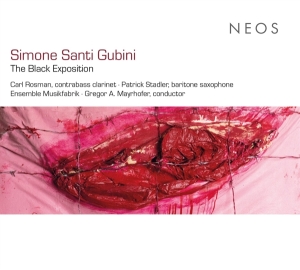 Ensemble Musikfabrik & Carl Rosman - Simone Santi Gubini: The Black Exposition in the group CD / Klassiskt at Bengans Skivbutik AB (5514664)