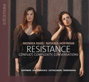 Natania Hoffman & Monika Dars - Resistance - Conflict, Complexity, Conversations in the group CD / Klassiskt at Bengans Skivbutik AB (5514682)