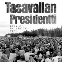 Tasavallan Presidentti - Live At Ruisrock 1971 in the group OUR PICKS / Friday Releases / Friday the 14th of June 2024 at Bengans Skivbutik AB (5514844)