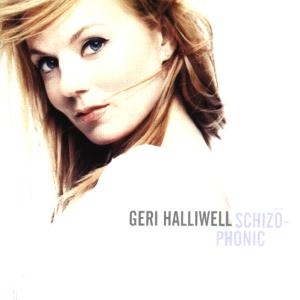 Geri Halliwell - Schizophonic in the group OUR PICKS / Christmas gift tip CD at Bengans Skivbutik AB (5515216)