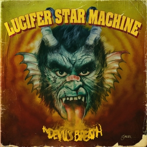 Lucifer Star Machine - Devil´S Breath Lp (Ltd Yellow) in the group OTHER / CDV06 at Bengans Skivbutik AB (5515289)