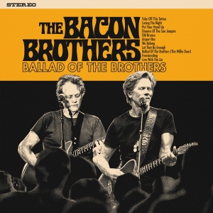 Bacon Brothers - Ballad Of The Brothers in the group OTHER / Forthcoming products - 10 percent at Bengans Skivbutik AB (5515315)