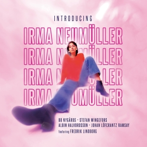 Irma Neumüller - Introducing Irma Neumüller in the group OUR PICKS / Christmas gift tip CD at Bengans Skivbutik AB (5515371)