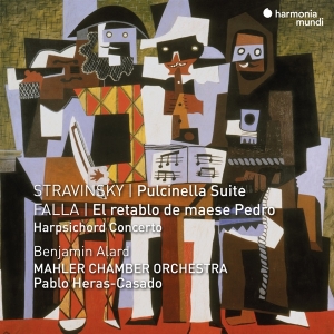 Mahler Chamber Orchestra & Pablo Heras-Casado & Benjamin Alard - Stravinsky: Pulcinella Suite - Falla: El Retablo De Maese Pedro in the group OUR PICKS / Friday Releases / Friday The 23rd Of February 2024 at Bengans Skivbutik AB (5515555)