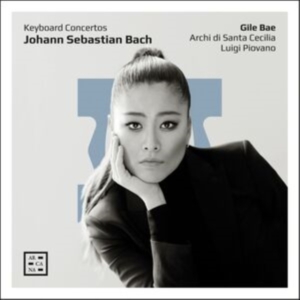 Gile Bae Archi Di Santa Cecilia L - J.S. Bach: Keyboard Concertos in the group OUR PICKS / Friday Releases / Friday the 5th July at Bengans Skivbutik AB (5515716)