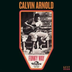 Arnold Calvin - Funky Way: Venture Recordings 1967- in the group CD / Pop-Rock at Bengans Skivbutik AB (5515755)