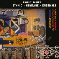 Ethnic Heritage Ensemble - Open Me, A Higher Consciousness Of in the group OTHER / Forthcoming products - 10 percent at Bengans Skivbutik AB (5516116)