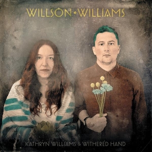 Kathryn Williams & Withered Hand - Willson Williams in the group CD / Pop-Rock at Bengans Skivbutik AB (5516561)