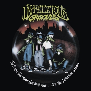 Infectious Grooves - The Plague That Makes Your Booty Move.... It's The Infectious Grooves in the group OUR PICKS / Christmas gift tip CD at Bengans Skivbutik AB (5516643)