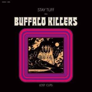 Buffalo Killers - Stay Tuff / Lost Cuts (Clear Purple in the group OTHER / Övrigt / at Bengans Skivbutik AB (5516965)