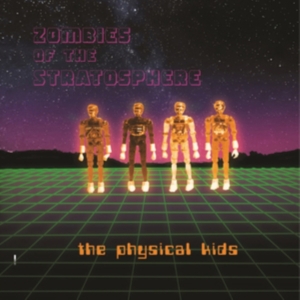 Zombies Of The Stratosphere - The Physical Kids in the group VINYL / Pop-Rock at Bengans Skivbutik AB (5517002)