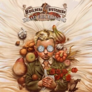 Builders And The Butchers The - Dead Reckoning (Turquoise Vinyl) in the group OTHER / Övrigt / at Bengans Skivbutik AB (5517057)