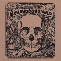 Builders And The Butchers The - The Builders And The Butchers (Gold in the group OUR PICKS /  Christmas gift tip Vinyl at Bengans Skivbutik AB (5517060)