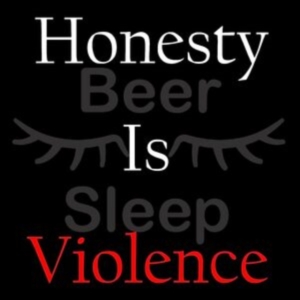 Beer Sleep - Honesty Is Violence in the group OTHER / Övrigt / at Bengans Skivbutik AB (5517126)