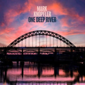 Mark Knopfler - One Deep River in the group OTHER / Forthcoming products - 10 percent at Bengans Skivbutik AB (5517163)