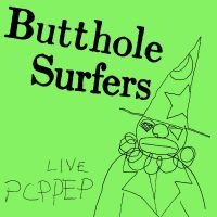 Butthole Surfers - Live Pcppep (Black Vinyl) in the group OTHER / Forthcoming products - 10 percent at Bengans Skivbutik AB (5517180)