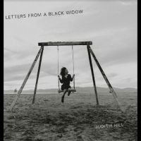 Hill Judith - Letters From A Black Widow in the group OTHER / Forthcoming products - 10 percent at Bengans Skivbutik AB (5517508)