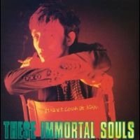 These Immortal Souls - I'm Never Gonna Die Again in the group OTHER / Forthcoming products - 10 percent at Bengans Skivbutik AB (5517576)