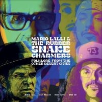 Lalli Mario & The Rubber Snake Cha - Folklore From Other Desert Cities in the group OUR PICKS / Christmas gift tip CD at Bengans Skivbutik AB (5517721)