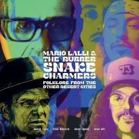 Lalli Mario & The Rubber Snake Char - Folklore From Other Desert Cities ( in the group OUR PICKS /  Christmas gift tip Vinyl at Bengans Skivbutik AB (5517722)