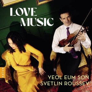 Yeol Eum Son Svetlin Roussev - Love Music in the group OUR PICKS / Christmas gift tip CD at Bengans Skivbutik AB (5517970)