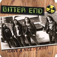 Bitter End - Have A Nice Death (Hazardous Sludge in the group OTHER / Forthcoming products - 10 percent at Bengans Skivbutik AB (5518007)