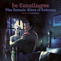 Kotiomkin - Le Casalingue ? The Satanic Rites O in the group OUR PICKS / Friday Releases / Friday the 2th Feb 24 at Bengans Skivbutik AB (5518015)