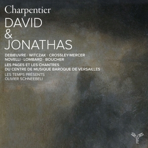 Les Temps Présents & Olivier Schneebeli - Charpentier: David & Jonathas in the group OUR PICKS / Christmas gift tip CD at Bengans Skivbutik AB (5518099)