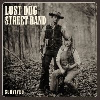 Lost Dog Street Band - Survived in the group OUR PICKS / Frontpage - Vinyl New & Forthcoming at Bengans Skivbutik AB (5518202)