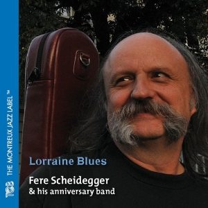 Fere Scheidegger - Lorraine Blues in the group CD / Jazz at Bengans Skivbutik AB (5518296)